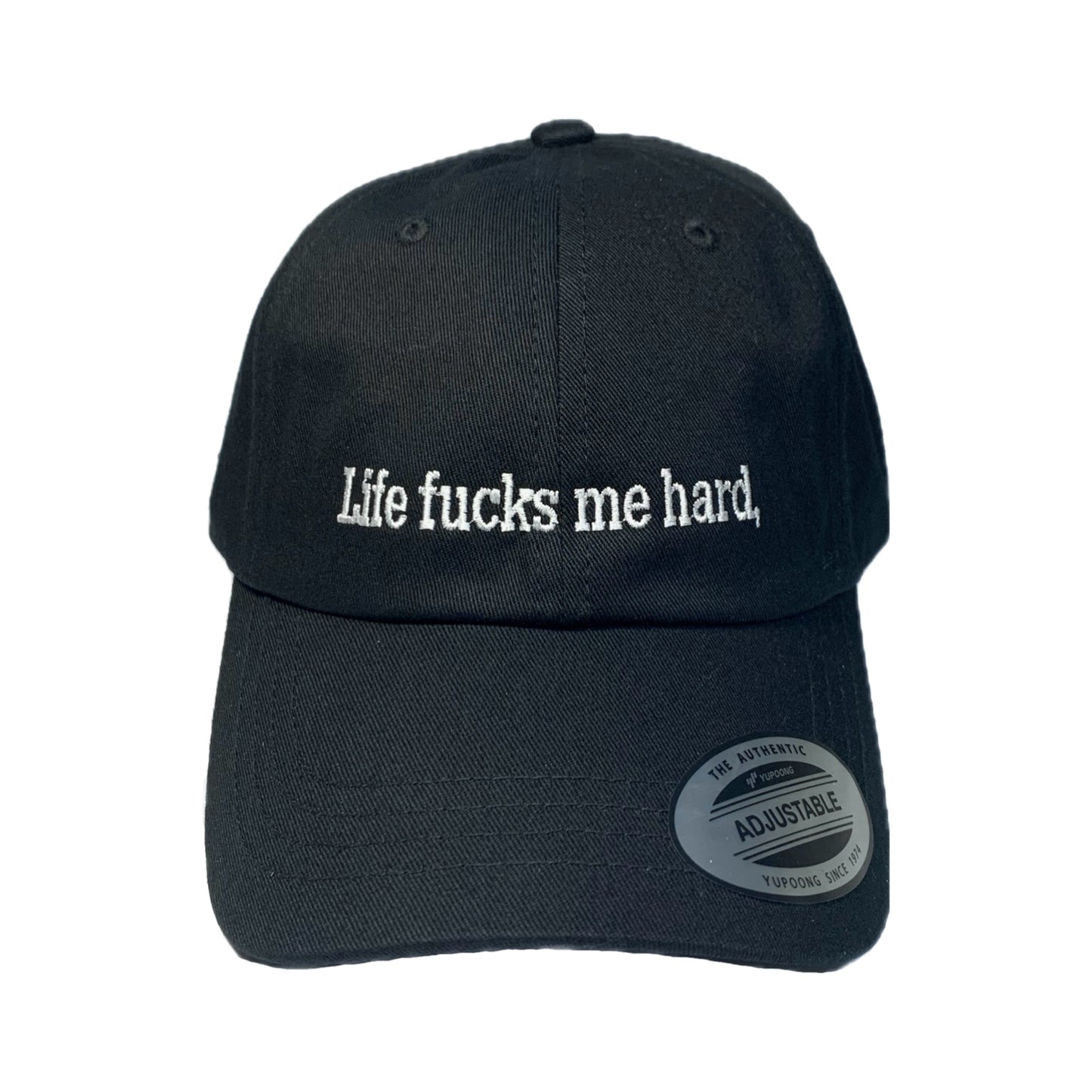 “ Life fxxks me hard” Cap